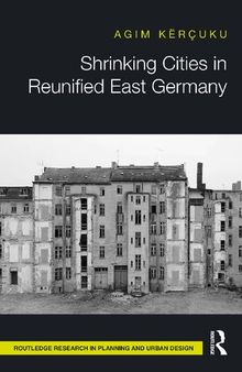 Shrinking Cities in Reunified East Germany