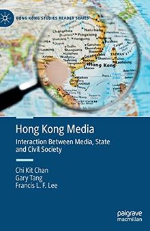 Hong Kong Media: Interaction Between Media, State and Civil Society