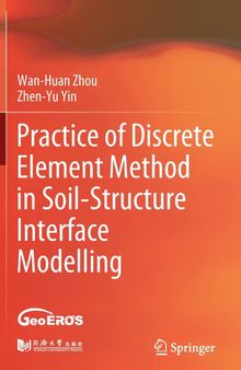 Practice of Discrete Element Method in Soil-Structure Interface Modelling