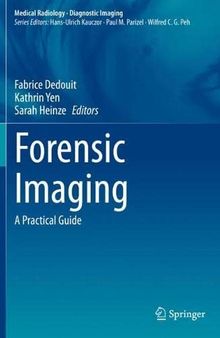 Forensic Imaging: A Practical Guide