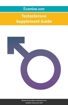 Examine.com Supplement Guides - Testosterone supplement guide