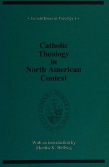 Catholic Theology in North American Context: Essays on Theme