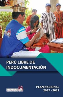 Plan Nacional Perú Libre de Indocumentación 2017 – 2021