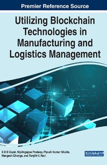 Utilizing blockchain technologies in manufacturing and logistics management