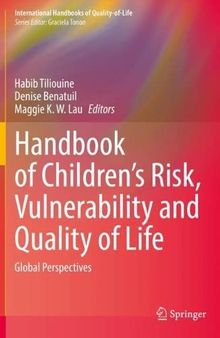 Handbook of Children’s Risk, Vulnerability and Quality of Life: Global Perspectives