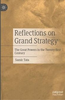 Reflections on Grand Strategy: The Great Powers in the Twenty-first Century