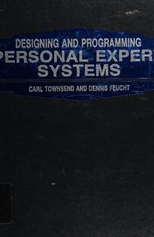 Designing and programming personal expert systems
