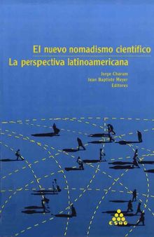 El nuevo nomadismo científico. La perspectiva latinoamericana