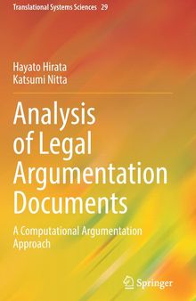 Analysis of Legal Argumentation Documents: A Computational Argumentation Approach (Translational Systems Sciences, 29)