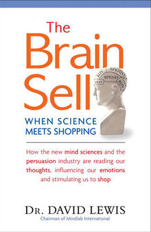 The Brain Sell: When Science Meets Shopping