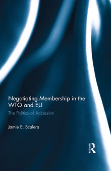 Negotiating Membership in the WTO and EU