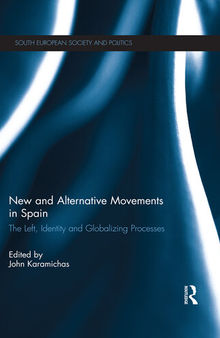 New and Alternative Social Movements in Spain: The Left, Identity and Globalizing Processes