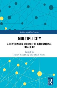 Multiplicity: A New Common Ground for International Relations?