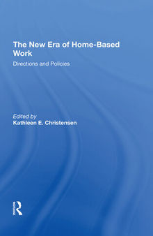 The New Era of Home-Based Work: Directions and Policies