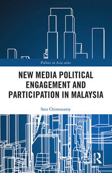 New Media Political Engagement and Participation in Malaysia