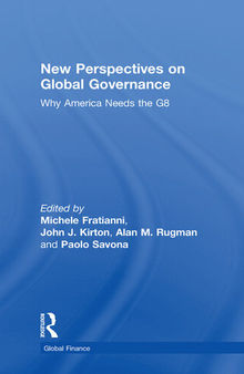 New Perspectives on Global Governance: Why America Needs the G8