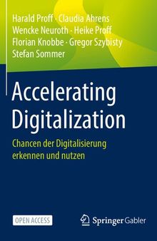 Accelerating Digitalization. Chancen der Digitalisierung erkennen und nutzen