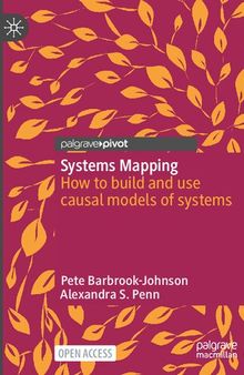 Systems Mapping, How to build and use causal models of systems