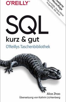 SQL - kurz & gut: Übersetzung:Lichtenberg, Kathrin