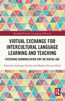 Virtual Exchange for Intercultural Language Learning and Teaching: Fostering communication for the digital age