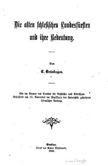 Die alten schlesischen Landesfürsten und ihre Bedeutung