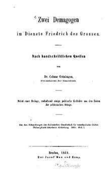 Zwei Demagogen im Dienste Friedrich des Großen ; nach handschriftlichen Quellen