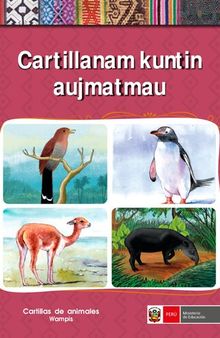 Cartillanam kuntin aujmatmau / Cartillas de animales - wampís (Shíbaro/ Chicham)