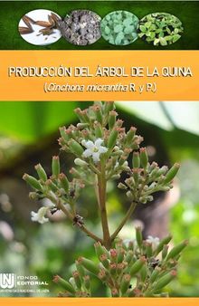 Producción del árbol de la quina (Cinchona micrantha R. y P.)