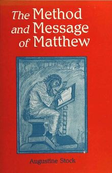 The Method and Message of Matthew