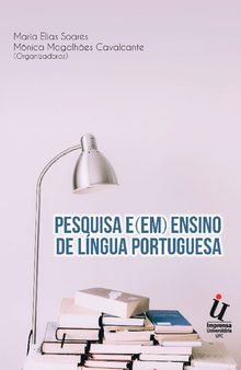 Pesquisa e(em) ensino de língua portuguesa