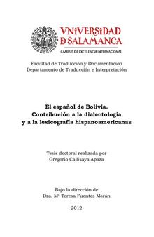 El español de Bolivia. Contribución a la dialectología y a la lexicografía hispanoamericanas