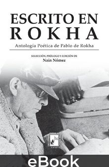 Escrito en Rokha. Antología poética de Pablo de Rokha
