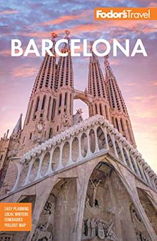 Fodor's Barcelona: with highlights of Catalonia (Full-color Travel Guide)