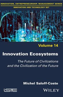 Innovation Ecosystems: The Future of Civilizations and the Civilization of the Future