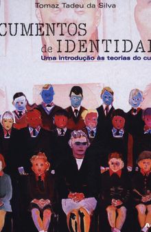 Documentos de identidade - Uma Introdução às teorias do currículo