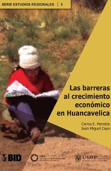 Las barreras al crecimiento económico en Huancavelica