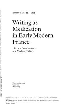 Writing as medication in early modern France: literary consciousness and medical culture /