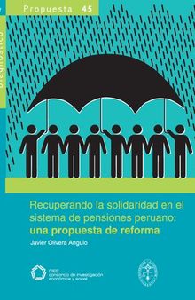 Recuperando la solidaridad en el sistema de pensiones peruano: una propuesta de reforma