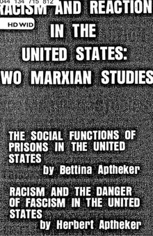 Racism and Reaction in the United States: Two Marxian Studies