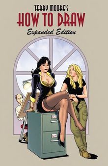 Terry Moore's How to Draw : Expanded Edition