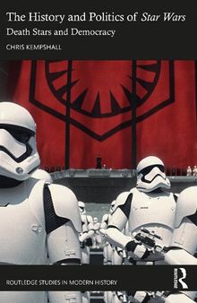 The History and Politics of Star Wars Death: Stars and Democracy
