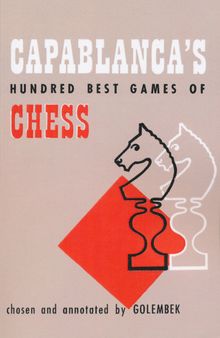 Capablanca's Hundred Best Games of Chess