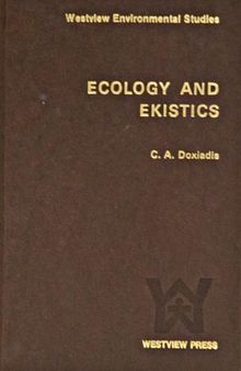Ecology and ekistics (Westview environmental studies ; v. 6)
