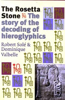 The Rosetta Stone: the story of the decoding of hieroglyphics