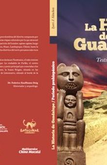 La historia de Guadalupe (Pacasmayo, La Libertad): Testimonio de una gran cultura. Periodo prehispánico