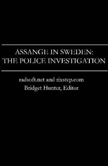 Assange in Sweden: The Police Investigation
