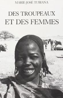 Des troupeaux et des femmes: mariage et transferts de biens chez les Beri (Zaghawa et Bideyat) du Tchad et du Soudan