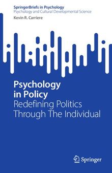 Psychology in Policy: Redefining Politics Through The Individual