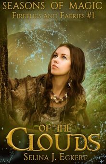 Of the Clouds (Fireflies & Faeries, #1)