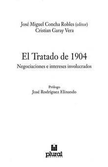 El Tratado de 1904. Negociaciones e intereses involucrados